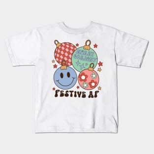 Festive AF Kids T-Shirt